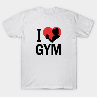 I love GYM T-Shirt